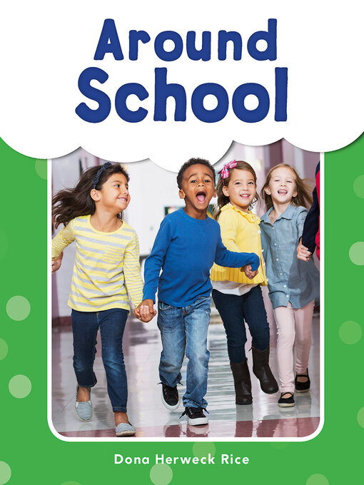 Title details for Around School by Dona Herweck Rice - Available